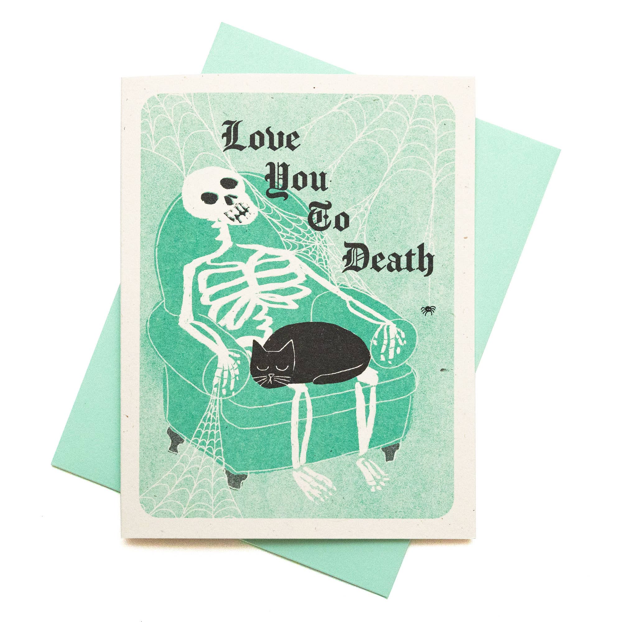 Love You To Death - Greeting Card