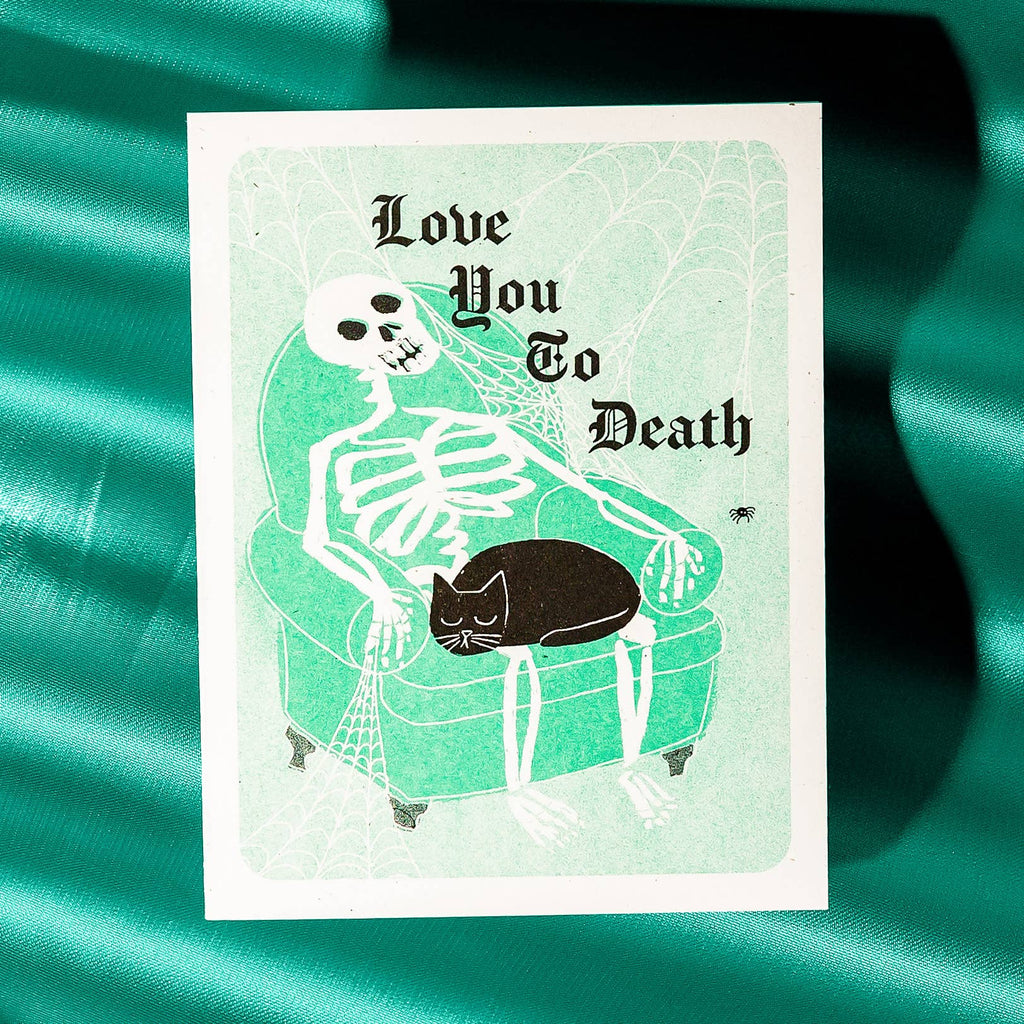 Love You To Death - Greeting Card