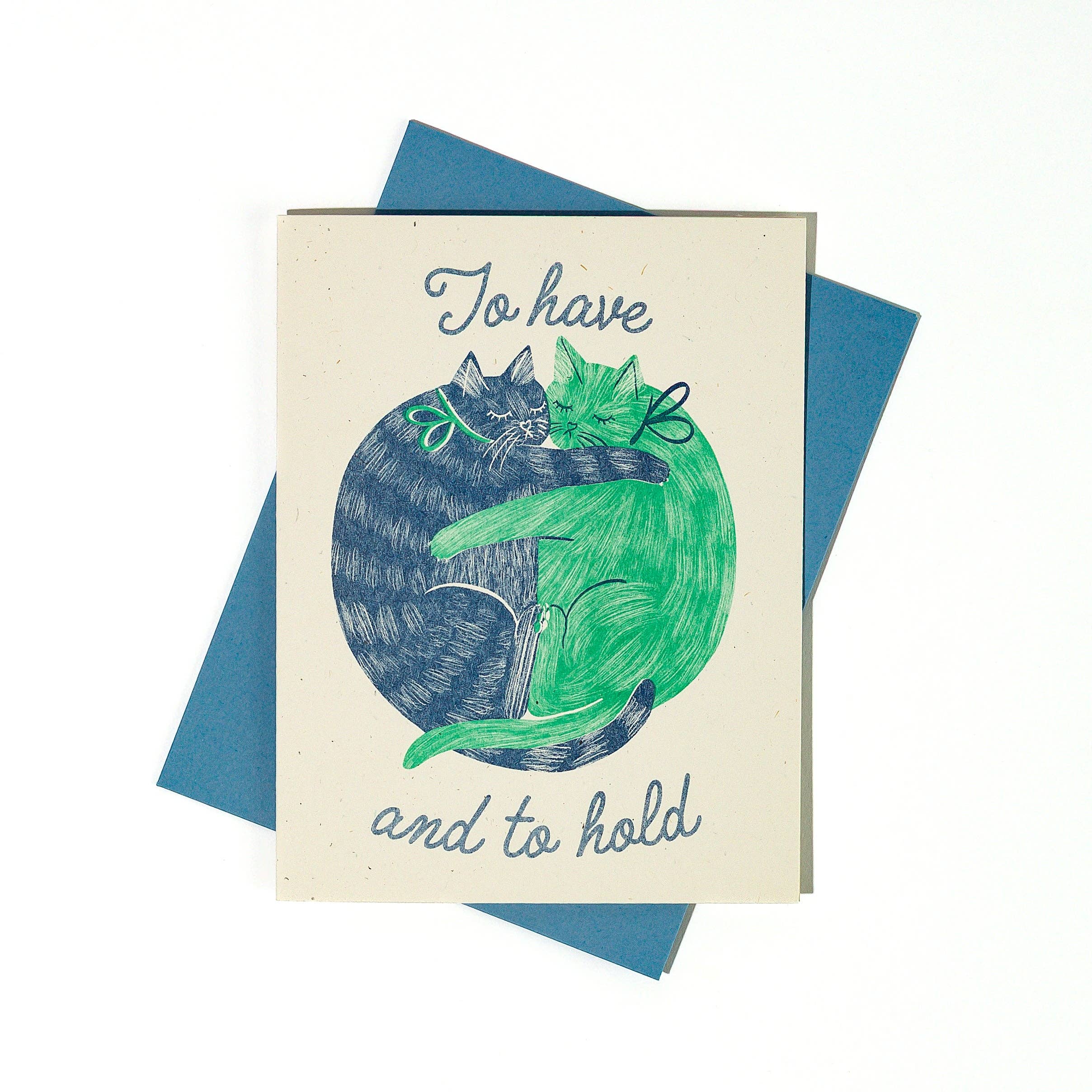 To Have And To Hold - Greeting Card