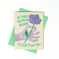 I'd Still Pick You - Greeting Card