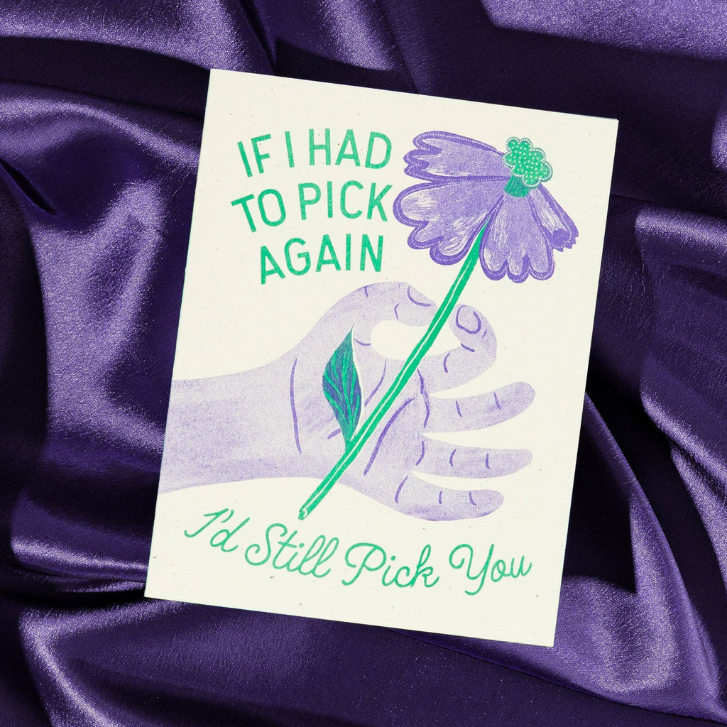 I'd Still Pick You - Greeting Card