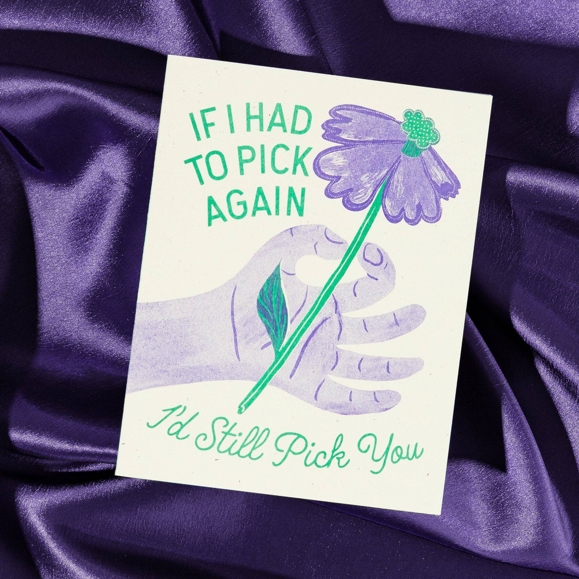 I'd Still Pick You - Greeting Card