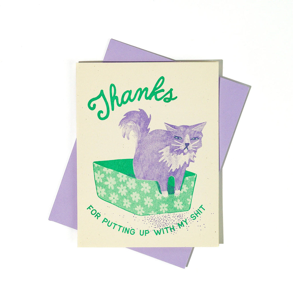 Thanks For Putting Up With My Shit - Greeting Card